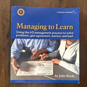 Managing to Learn Lean Enterprise Institute John Shook Paperback A3 Process